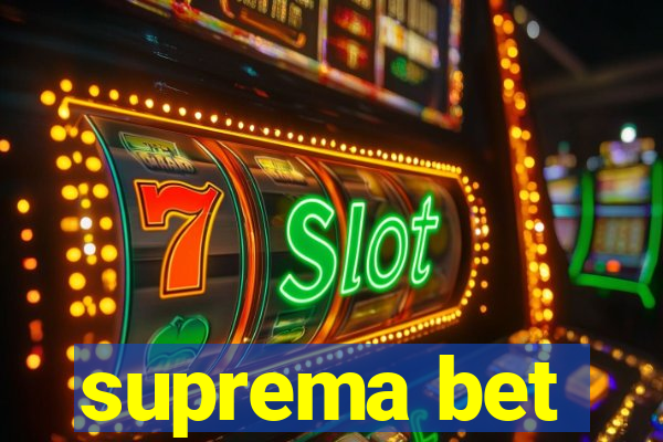 suprema bet